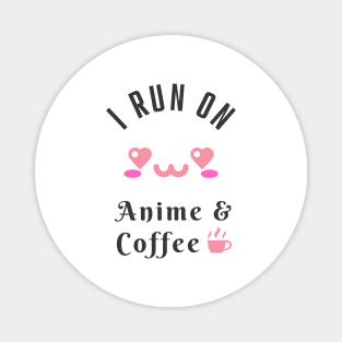 Anime And Coffee Kawaii Cosplay Geek Fan Magnet